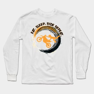 Eat Sleep Ride Repeat Dirt Bike Motocross Long Sleeve T-Shirt